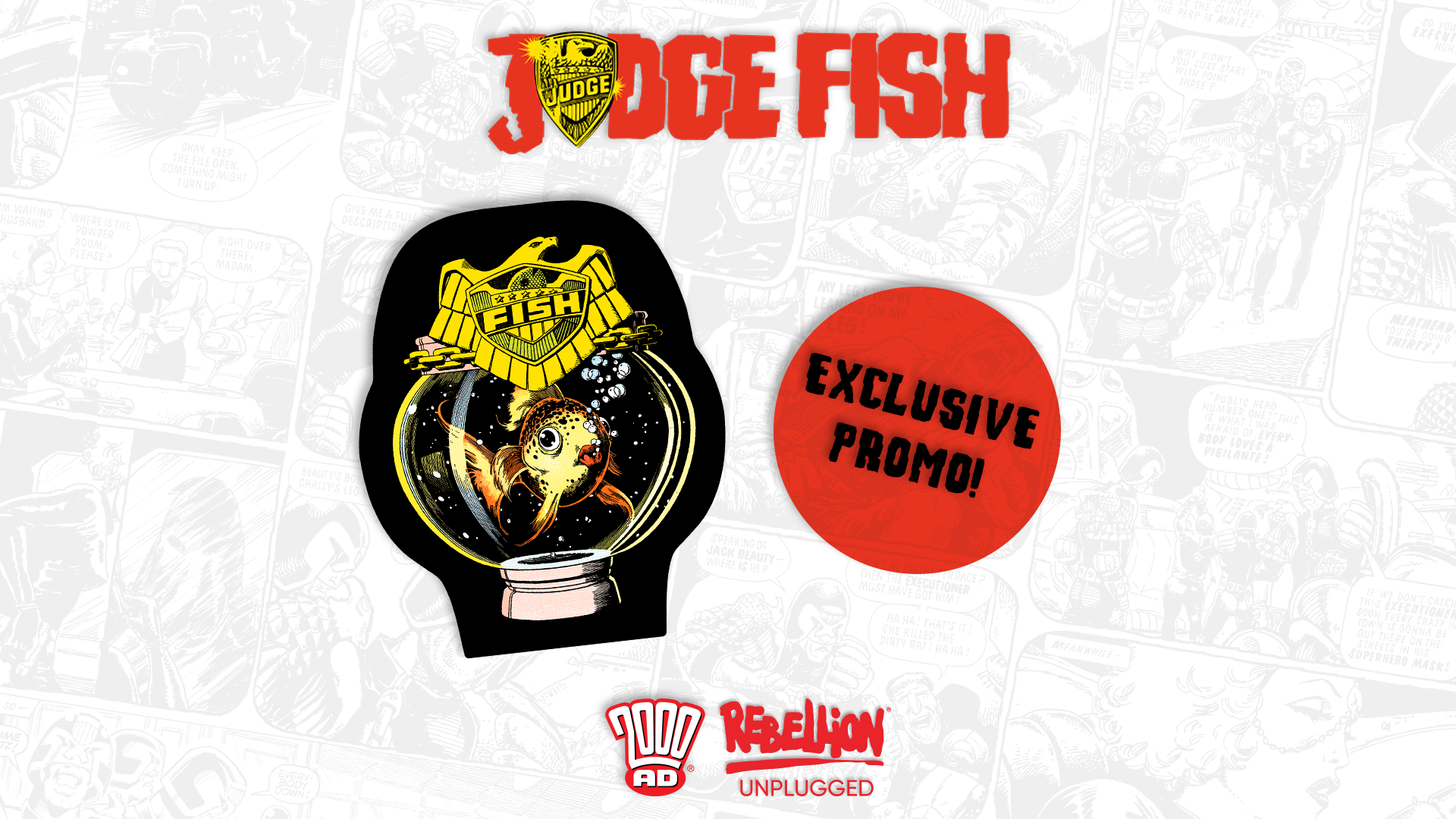 Judge Fish promo standee, exclusively available through online orders from Rebellion websites.
